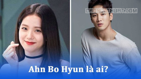 Ahn Bo Hyun là ai?