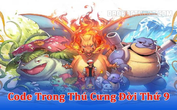 Code Trong Thú Cưng Đời Thứ 9