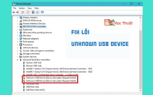 Sửa lỗi Unknown USB Device nhanh chóng