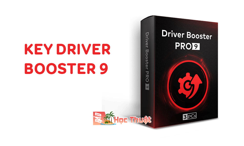 Key Driver Booster 9 Pro – Phần mềm cập nhật Driver tự động