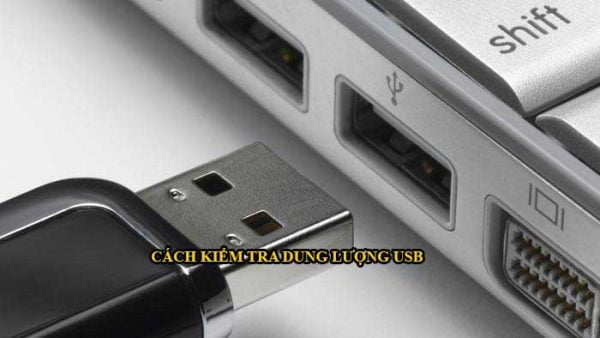 Cách kiểm tra dung lượng USB