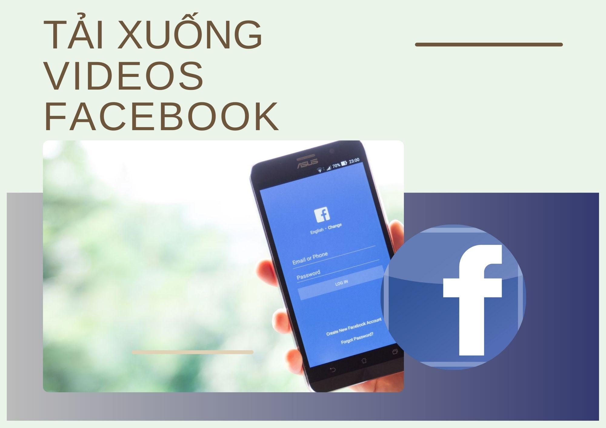 Cách tải video Facebook trên trình duyệt web trong 1 phút
