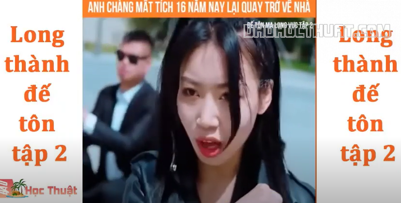 Phim Long Thành Đế Tôn tập [1,2,3,4,5] – Thuyết Minh Trọn Bộ