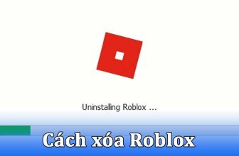 Cách xóa Roblox trên máy tính