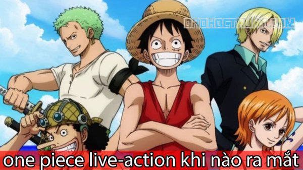 One Piece live-action khi nào ra mắt?
