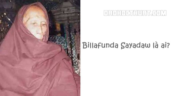 Billafunda Sayadaw là ai?