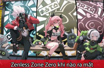 Zenless Zone Zero khi nào ra mắt