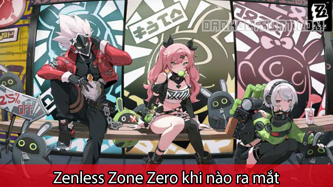 Zenless Zone Zero khi nào ra mắt? Tựa game hot đáng chờ đợi