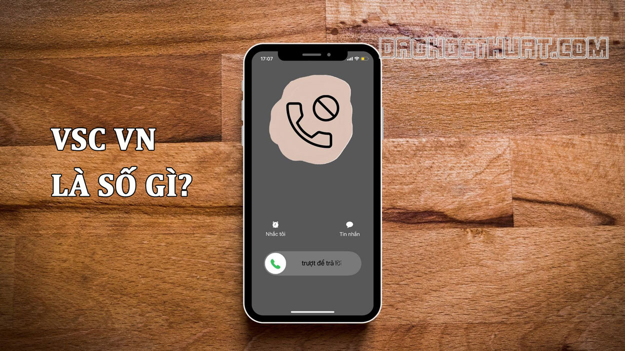 VSC VN là số điện thoại gì? Của ai? Có nên nghe máy không?