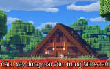 Nhà mái vòm trong Minecraft là gì? Cách xây dựng