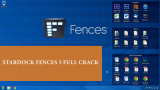 Download và cài đặt Stardock Fences 3 Full Crack vĩnh viễn