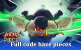 Code Haze Piece(Gear 5) mới nhất 03/2024 – Cách nhập Code