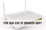 5+ cách tìm địa chỉ IP của modem Wifi đơn giản dễ hiểu